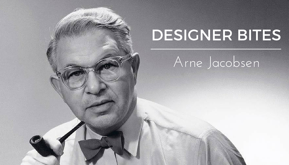 Designer Bites Arne Jacobsen